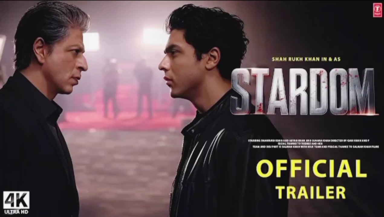 STARDOM : Begins - Trailer | Shah Rukh Khan, Aryan Khan, Suhana | Red Chillies Entertainment (4K)