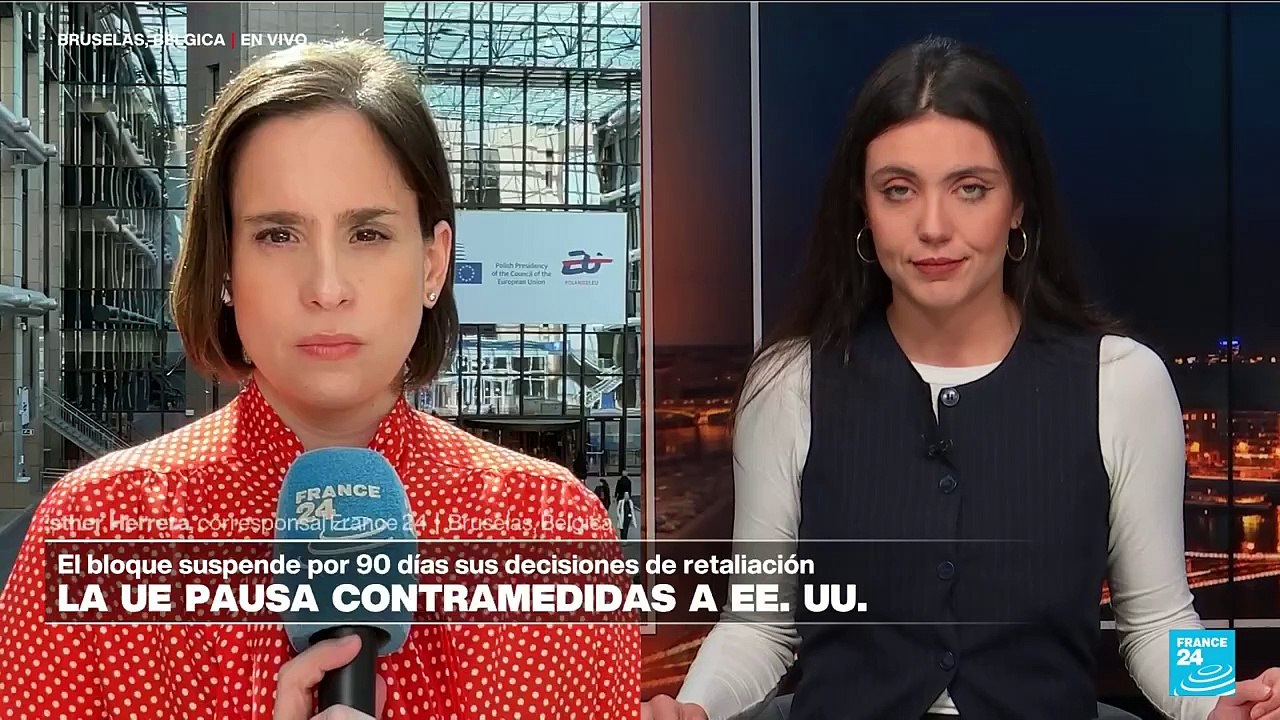 Informe desde Bruselas: la UE suspende su respuesta a los aranceles de Trump