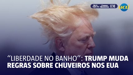 Trump assina mudança de regras sobre chuveiros nos EUA: "Gosto de lavar meu lindo cabelo"