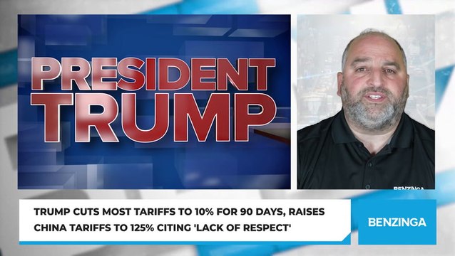 Trump Cuts Most Tariffs to 10% for 90 Days, Raises China Tariffs to 125% Citing 'Lack Of Respect'