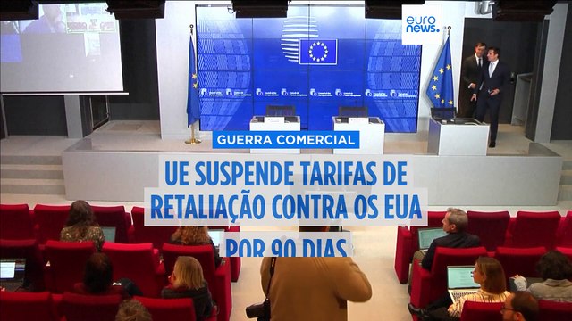 UE suspende tarifas contra os EUA por 90 dias para dar uma oportunidade às negociações