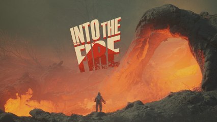 Into the Fire - Trailer d'annonce