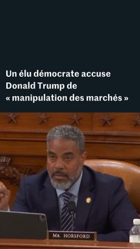 Etats-Unis : un élu démocrate accuse Donald Trump d’avoir « manipuler les marchés »