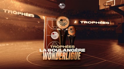 Les trophées La Boulangère Wonderligue 2025