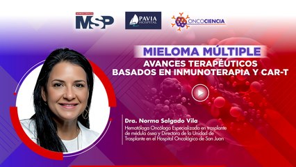 Mieloma múltiple: avances terapéuticos basados en inmunoterapia y CAR-T
