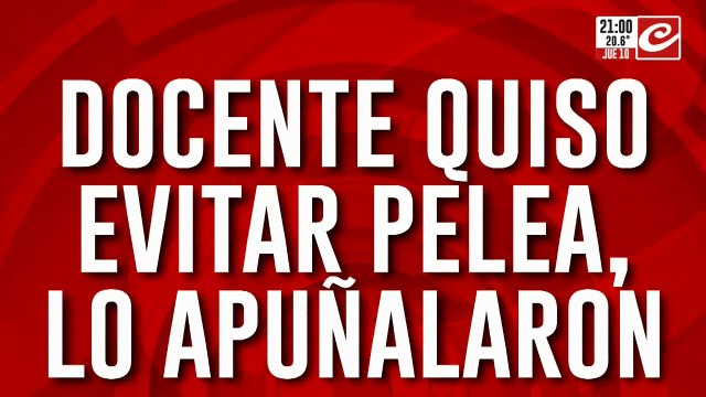 Escuelas violentas: docentes quiso evitar pelea y lo apuñaalaron