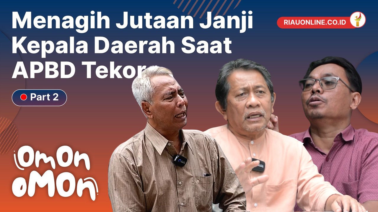 OMON-OMON - MENAGIH JUTAAN JANJI KEPALA DAERAH SAAT APBD TEKOR (Part 2)