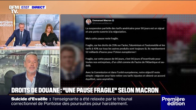 Cette pause reste fragile : Emmanuel Macron réagit au rétropédalage de Donald Trump sur les droits de douane