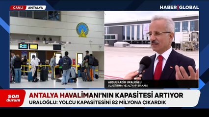 Antalya Havalimanı'nın kapasitesi artıyor, Bakan Uraloğlu Haber Global'de