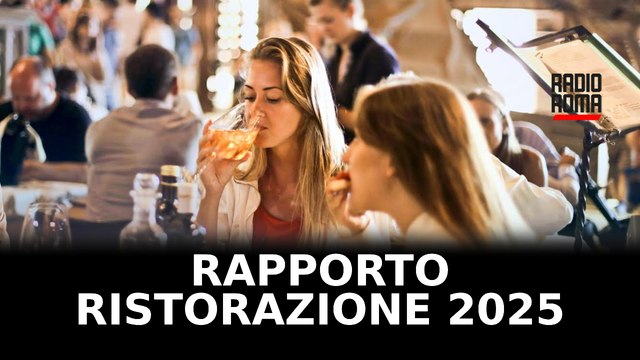 A Roma presentato il Rapporto Ristorazione 2025 di FIPE – Confcommercio