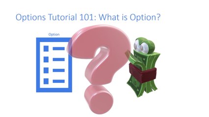 Options Tutorial 101 - What is Option?