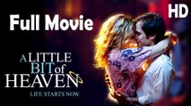 A Little Bit of Heaven (2011) Full Movie HD