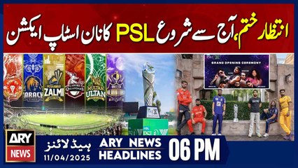 Prime Time Headlines | ARY News 6 PM Headlines | 11th April 2025