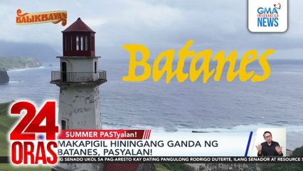 #BALIKBAYAN - PASTyalan ang Batanes [EXTENDED VERSION] | 24 Oras