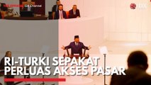 RI-Turki Sepakat Perluas Akses Pasar