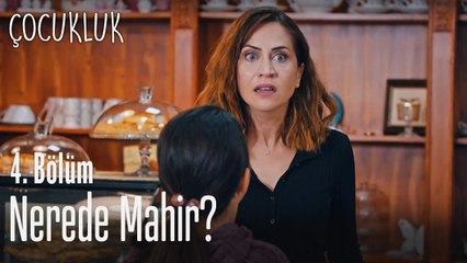 Nerede o? - Çocukluk 4. Bölüm