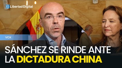 Buxadé: "Sánchez se arrodilla ante la dictadura china y arrastra a España al desastre"