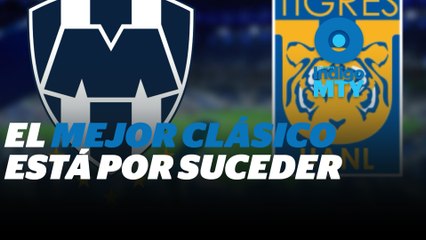 Clásico Regio 140 ¿Qué hay en juego entre Tigres y Rayados? | Reporte Indigo