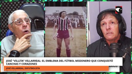 José “Villita” Villarreal El emblema del fútbol misionero que conquistó canchas y corazones