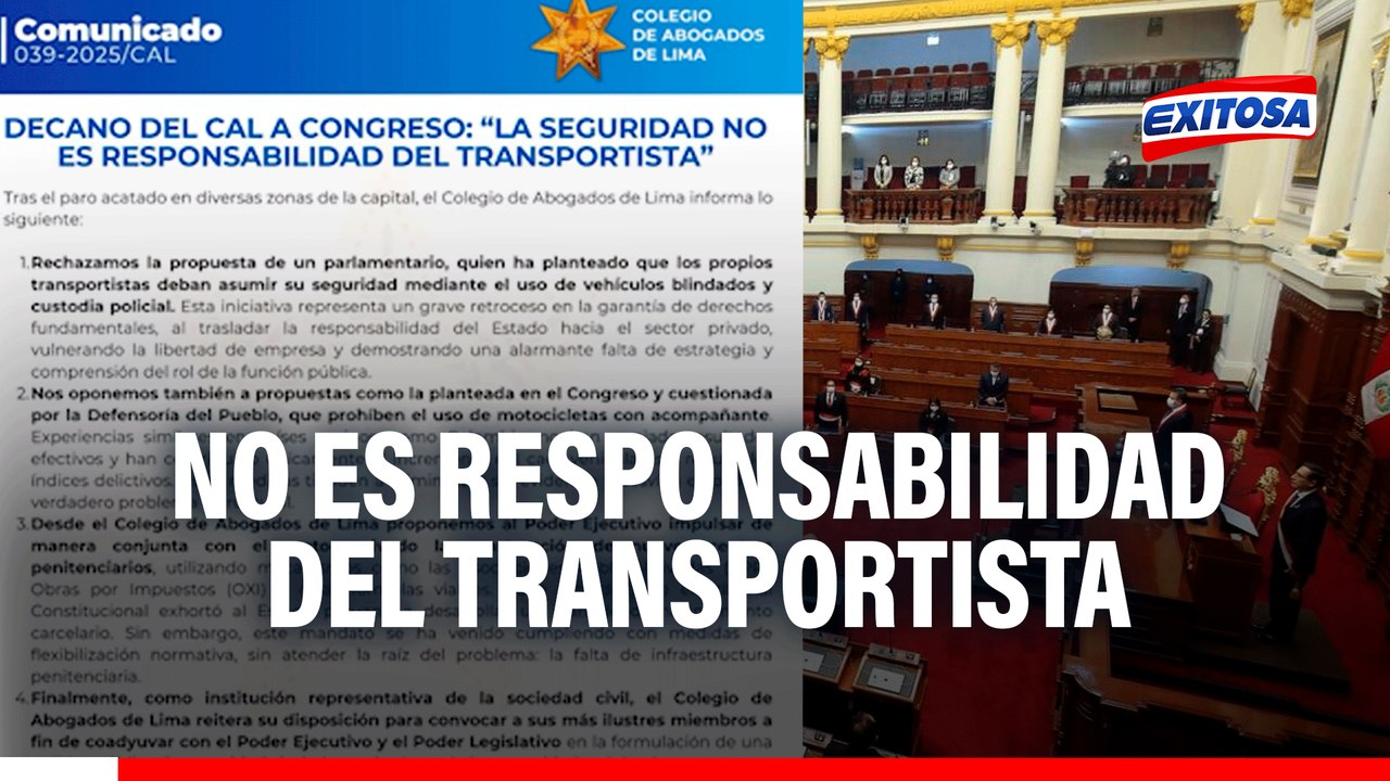 Colegio de Abogados de Lima al Congreso: "La seguridad no es responsabilidad del transportista"