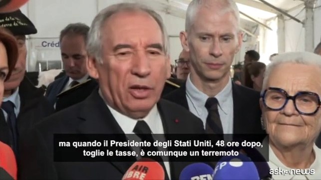 Il premier francese Bayrou: Annunci dazi di Trump sono un terremoto