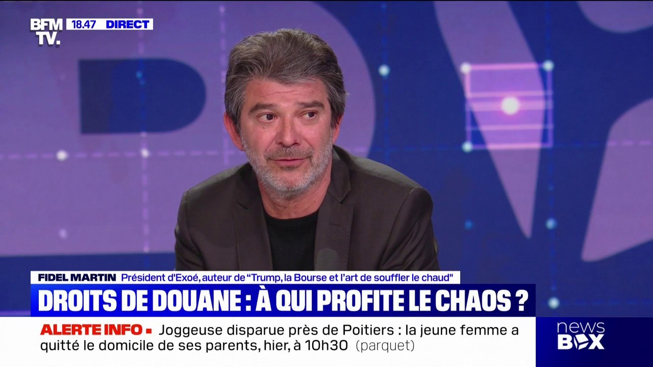 "Pour Trump et ses amis on a l'impression que c'est un jeu", réagit Fidel Martin, à propos des revirements de Donald Trump sur les taxes douanières