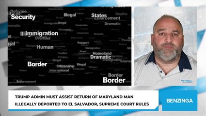 Trump Admin Must Assist Return Of Maryland Man Illegally Deported to El Salvador, Supreme Court Rules