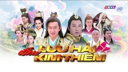 CN - Lưu Hải Đấu Kim Thiềm- Tập 11 (Lồng Tiếng)