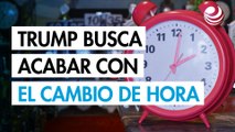 Trump insta al Congreso a acabar con el cambio de hora en Estados Unidos