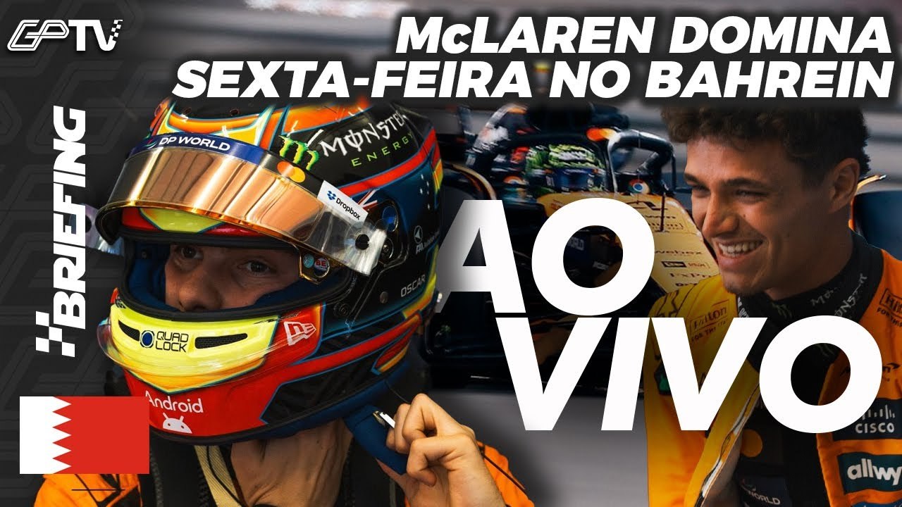 McLAREN PREOCUPA RIVAIS. VERSTAPPEN 7º, BORTOLETO 13º: TREINOS LIVRES DA F1 NO BAHREIN | BRIEFING