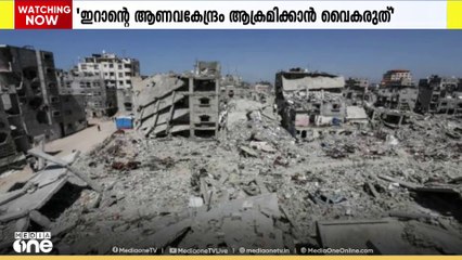 ഇറാന്റെ ആണവകേന്ദ്രം ആക്രമിക്കാൻ വൈകരുതെന്ന് ഇസ്രായേൽ