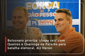 Bolsonaro prioriza ‘chapa raiz’ com Queiroz e Queiroga na Paraíba para batalha eleitoral, diz Heron