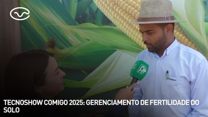 Tecnoshow Comigo 2025: gerenciamento de fertilidade do solo