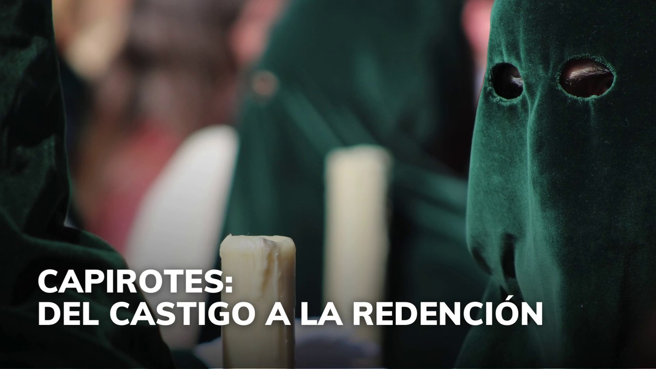 Capirotes: de castigo a la redención