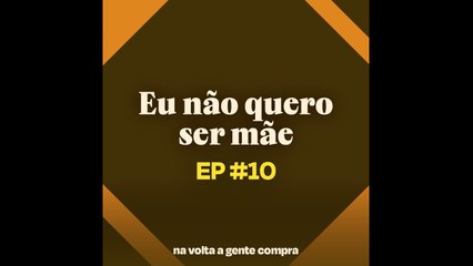 Não quero ser mãe: mulheres discutem o 'tabu' de dizer 'não' para maternidade