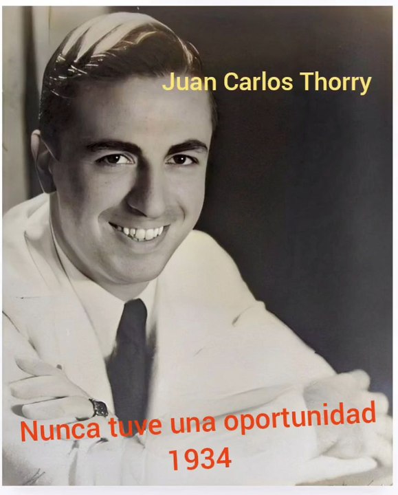 El Fox Nunca tuve una Oportunidad en la voz de Juan Carlos Thorry con la Orquesta La Santa Paula Serenaders 1934