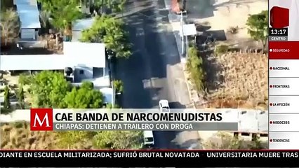 Cae banda de narcomenudistas en Tapachula y trailero con droga en San Cristóbal de las Casas