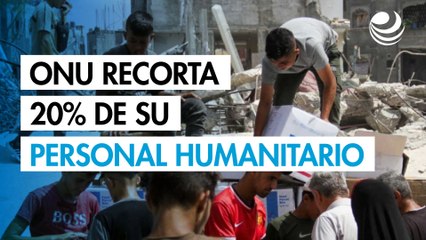 ONU recorta el 20% de su personal humanitario tras perder apoyo clave de Estados Unidos