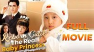 Reborn Cutie The Real Baby Princess - Full Movie