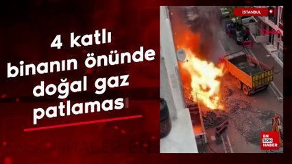 İstanbul'da 4 katlı binanın önünde doğal gaz patlaması