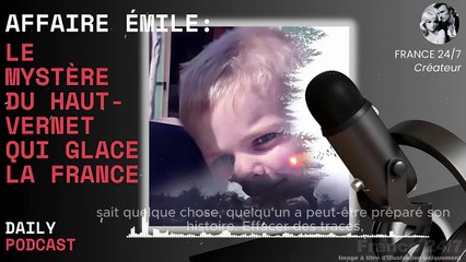 Affaire Émile  le mystère du Haut-Vernet qui glace la France