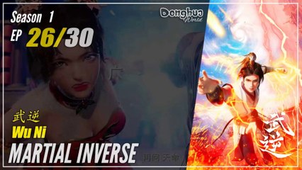 Martial Inverse Season 1 EP 26 武逆 Wu Ni | Donghua - 1080P