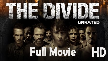 The Divide (2011) Full Movie – Intense Post-Apocalyptic Sci-Fi Drama 🎬