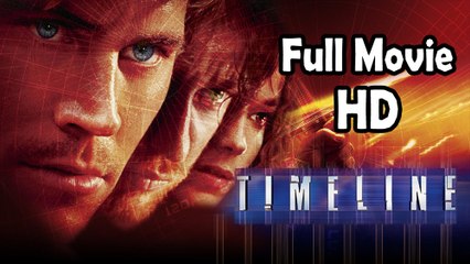 Timeline (2003) Full Movie HD – A Thrilling Sci-Fi Adventure 🚀