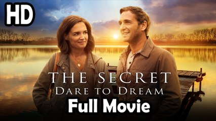 The Secret Dare to Dream (2020) Full Movie HD