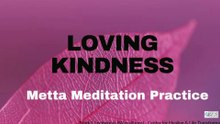 Loving Kindness Guided Meditation - Metta Paradigms 101