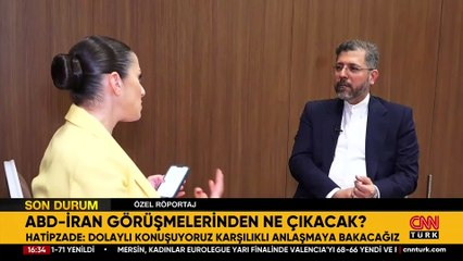 İran Dışişleri Bakan Yardımcısı CNN TÜRK'e konuştu: Objektif güvenceler almak istiyoruz