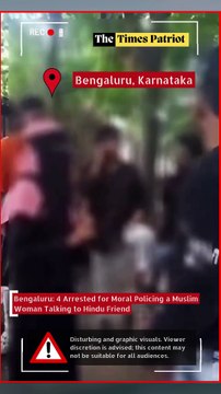 Bengaluru: 4 Arrested for Moral Policing a Muslim Woman Talking to Hindu Friend