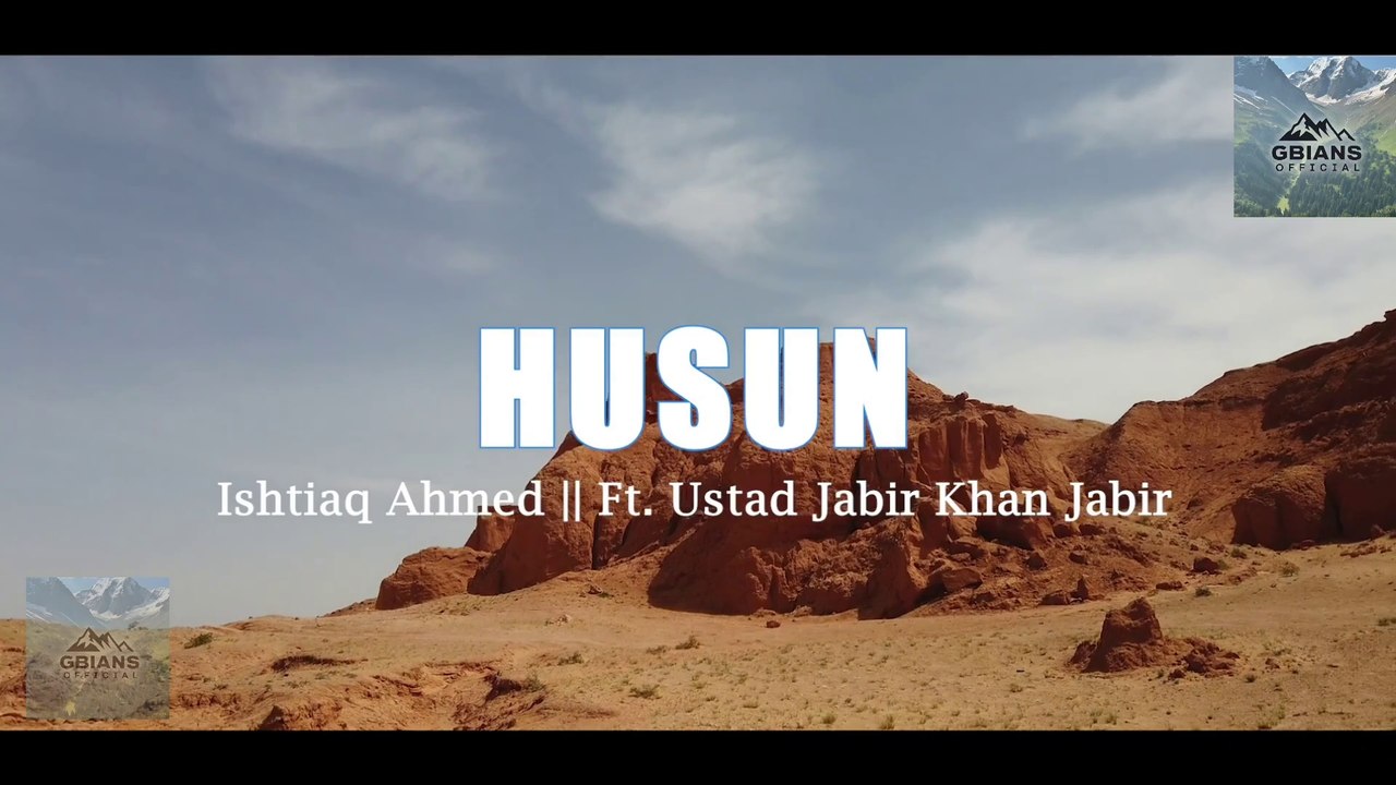 HUSUN | Shina New Song 2025 | ISTIAQ AHMED ISTIAQ | Ft. JABIR KHAN JABIR & FAROOQ QASIAR | GBians Official
