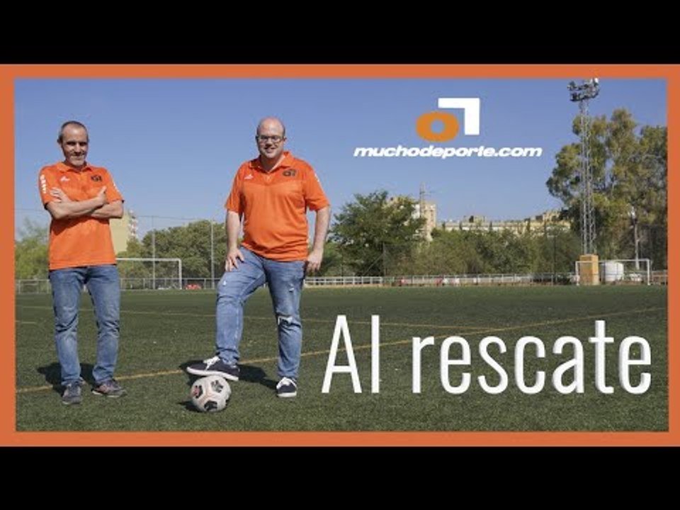 ¿Qué es 'Muchodeporte al rescate'? ⚽️ Te contamos todo sobre la sección de fútbol modesto de Sevilla